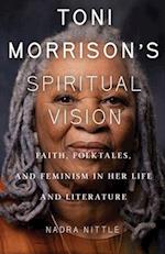 Toni Morrison's Spiritual Vision