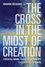 Cross in the Midst of Creation