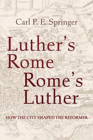 Luther's Rome, Rome's Luther