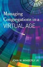 Managing Congregations in a Virtual Age