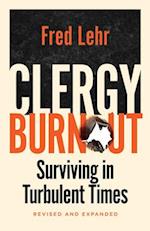 Clergy Burnout, Revised and Expanded