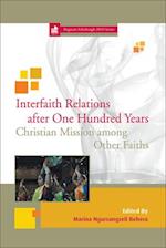 Interfaith Relations After One Hundred Years