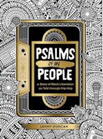 Psalms of My People: A Story of Black Liberation as Told through Hip-Hop