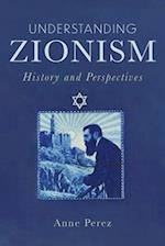 Understanding Zionism: History and Perspectives