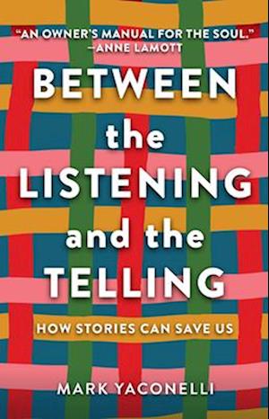 Between the Listening and the Telling