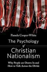 The Psychology of Christian Nationalism