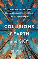 Collisions of Earth and Sky