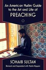 American Muslim Guide to the Art and Life of Preaching