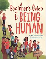 Beginner's Guide to Being Human