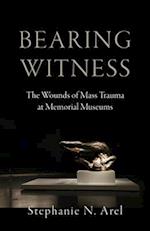 Bearing Witness