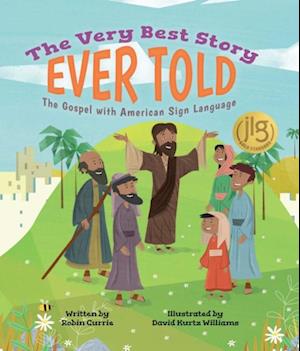 Very Best Story Ever Told: The Gospel with American Sign Language