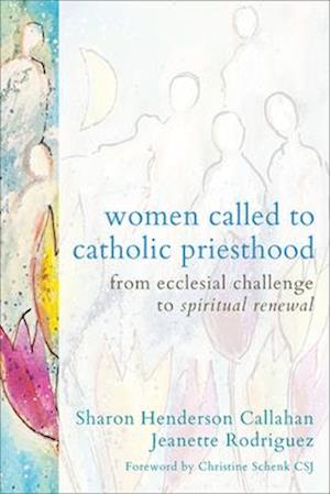 Women Called to Catholic Priesthood