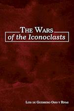 The Wars of the Iconoclasts