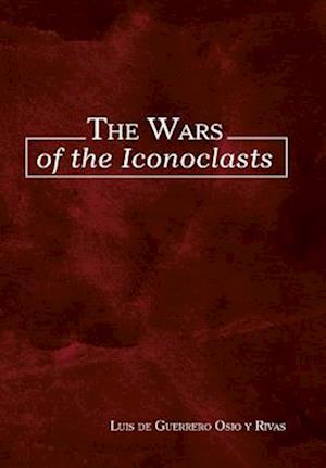 The Wars of the Iconoclasts