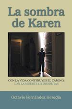 La Sombra De Karen