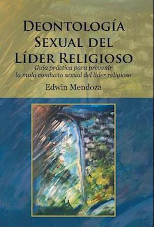 Deontologia Sexual del Lider Religioso