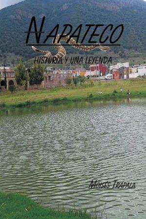 Napateco Historia Y Una Leyenda