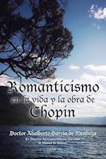 Romanticismo En La Vida y La Obra de Chopin