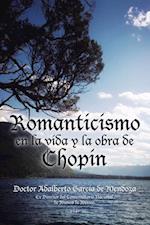 Romanticismo En La Vida Y La Obra De Chopin