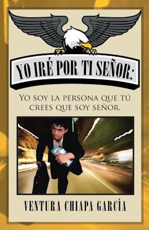 Yo Iré Por Ti Señor: