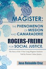 Magister: the Phenomenon of Mission and Camaraderie Rogers-Freire for Social Justice.