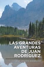 Las Grandes Aventuras De Juan Rodríguez