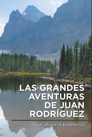 Las grandes aventuras de Juan Rodríguez