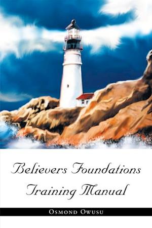 Believers Foundations Training Manual