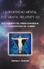 La Relatividad Mental (the Mental Relativity #2)
