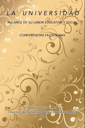 La universidad alcance de su labor educativa y social Y Conferencias filosóficas