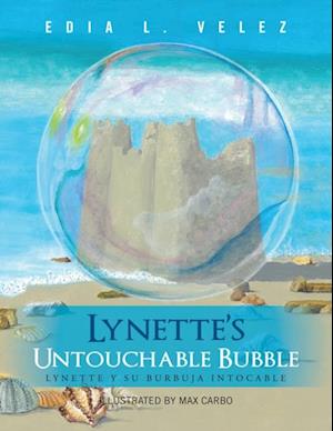 Lynette'S Untouchable Bubble