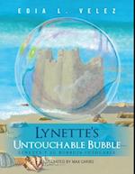 Lynette'S Untouchable Bubble