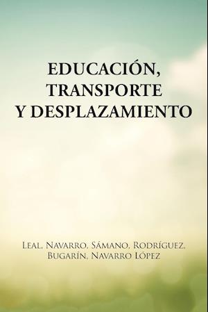 Educacion, Transporte y Desplazamiento