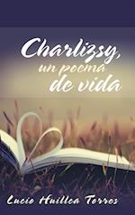 Charlizsy, Un Poema de Vida