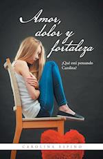 Amor, dolor y fortaleza