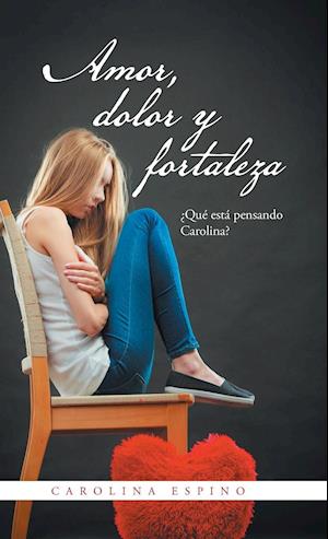 Amor, dolor y fortaleza