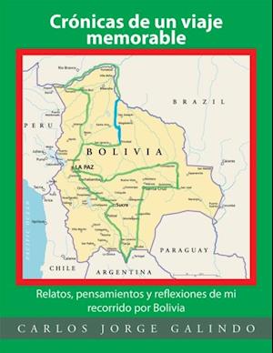 Crónicas De Un Viaje Memorable