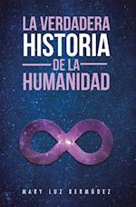 La Verdadera Historia De La Humanidad