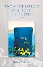 Know the Effects of a Love Tie or Spell