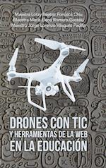 Drones Con Tic Y Herramientas De La Web En La Educación