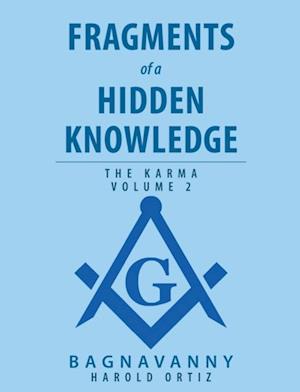 Fragments of a Hidden Knowledge