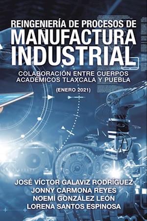 Reingenieria De Procesos De Manufactura Industrial