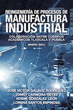 Reingeniería De Procesos De Manufactura Industrial