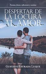 Despertar De La Locura Al Amor