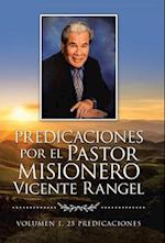 Predicaciones Por El Pastor Misionero Vicente Rangel