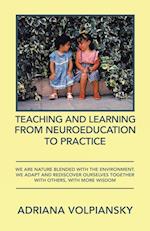 Teaching and Learning from Neuroeducation to Practice: We Are Nature Blended with the Environment. We Adapt and Rediscover Ourselves Together with Oth