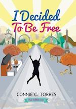 I Decided to Be Free: New Edition 2021 