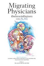 Migrating Physicians Doctoras & Doctores Con Alas