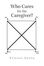 Who Cares for the Caregiver? 