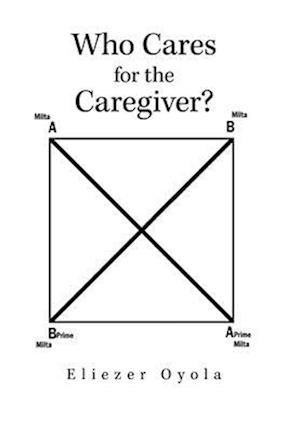 Who Cares for the Caregiver?